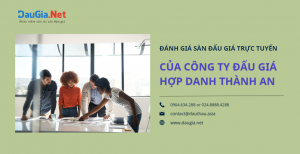 Đánh giá sàn đấu giá trực tuyến của Công ty đấu giá hợp danh Thành An