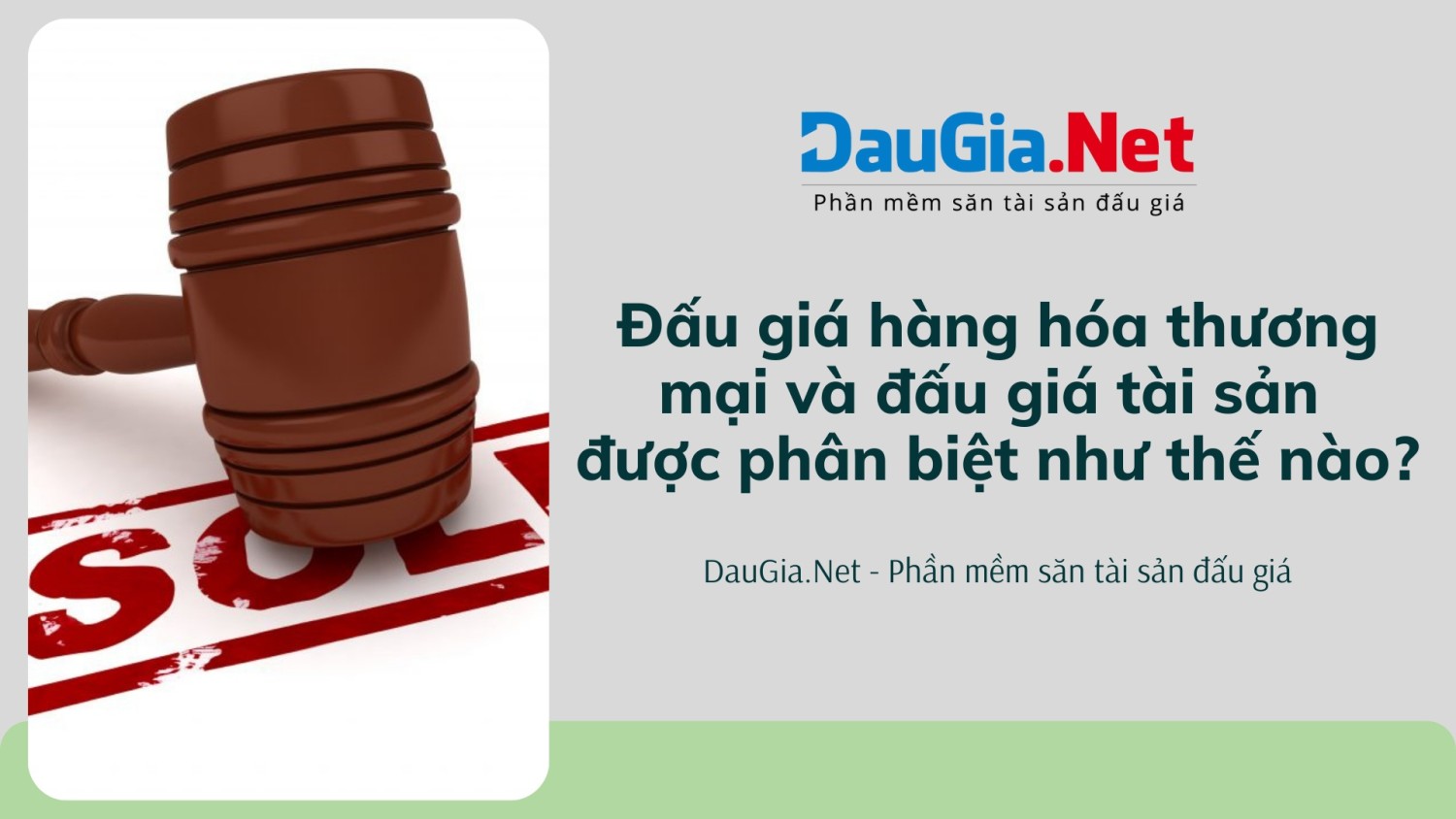 Đấu giá hàng hóa thương mại và đấu giá tài sản được phân biệt như thế nào