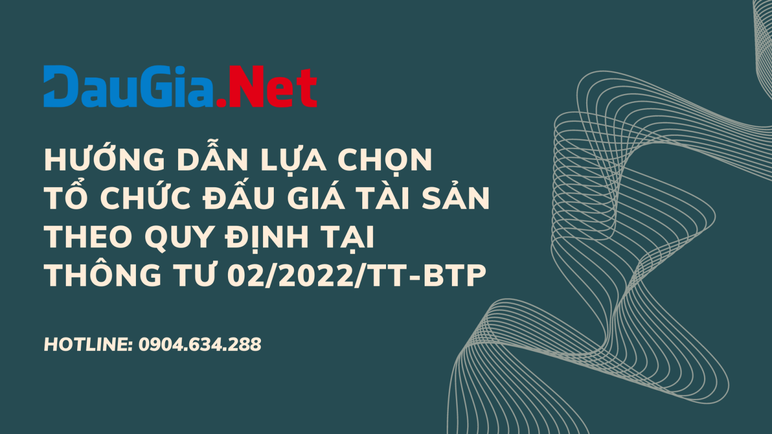 Hướng dẫn lựa chọn tổ chức đấu giá tài sản theo quy định tại Thông tư 02/2022/TT-BTP