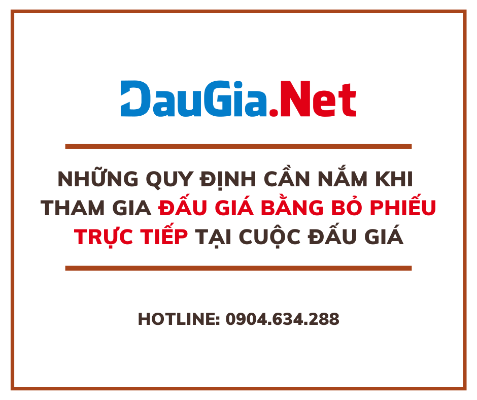 Những quy định cần nắm khi tham gia đấu giá bằng bỏ phiếu trực tiếp tại cuộc đấu giá