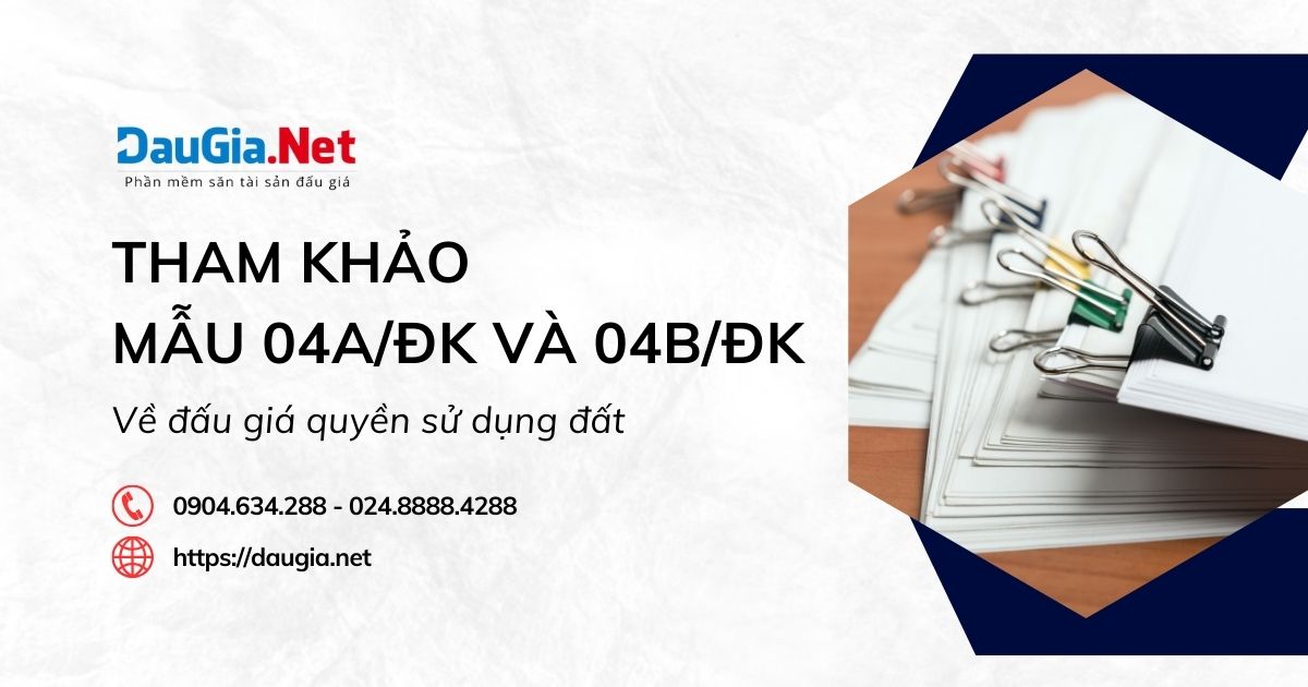 Mẫu 04a/ĐK và 04b/ĐK về đấu giá quyền sử dụng đất